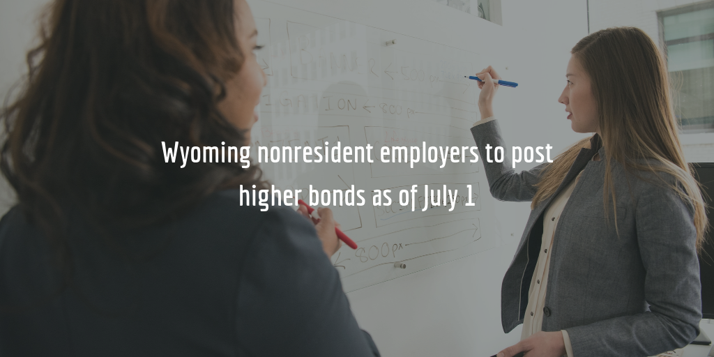 new wyoming nonresident employer bond amounts as of July 1