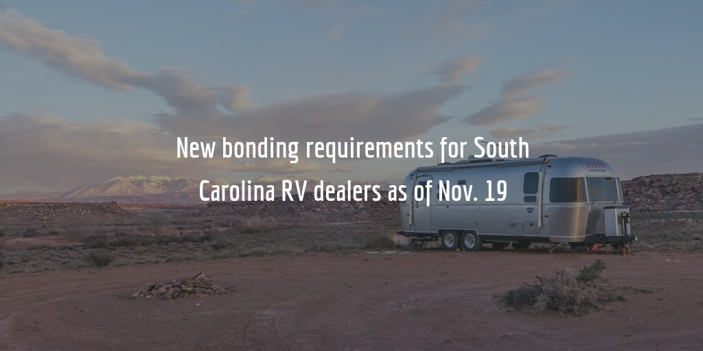 South Carolina RV dealerships new $30,000 bond requirement