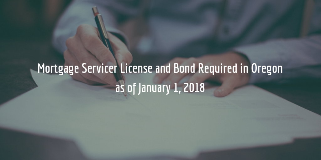 Oregon mortgage servicer license and bond requirements