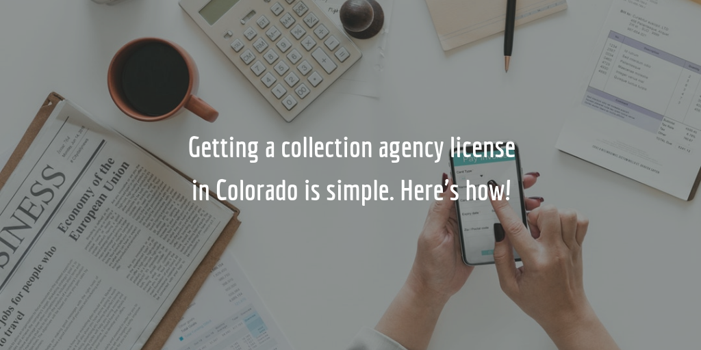 Colorado Collection Agency License Guide