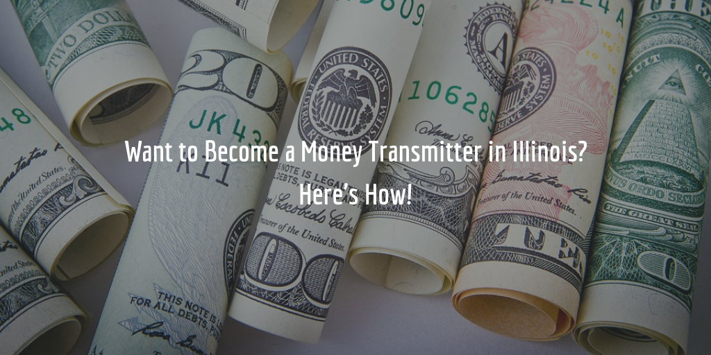 Illinois Money Transmitter License Guide