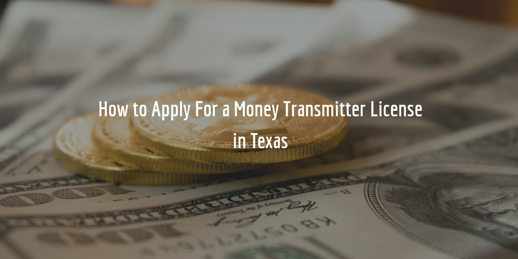 Texas money transmitter license guide