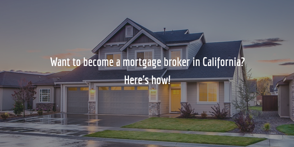 california mortgage broker license guide