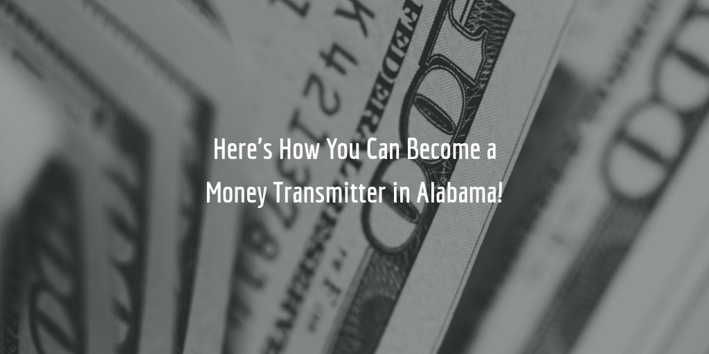 Alabama money transmitter license guide