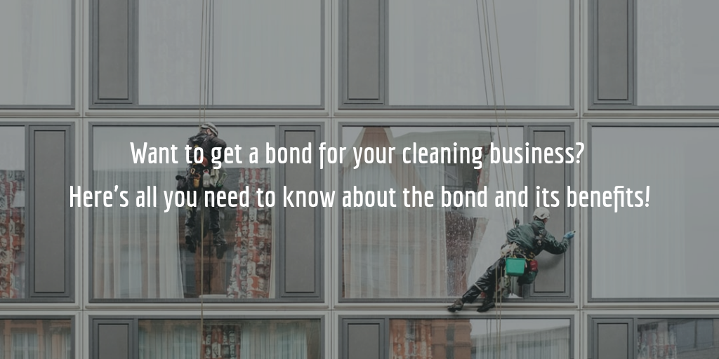 how to get a bond for your cleaning business guide