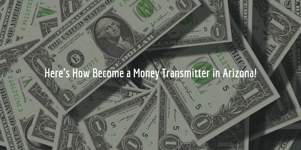 arizona money transmitter license guide