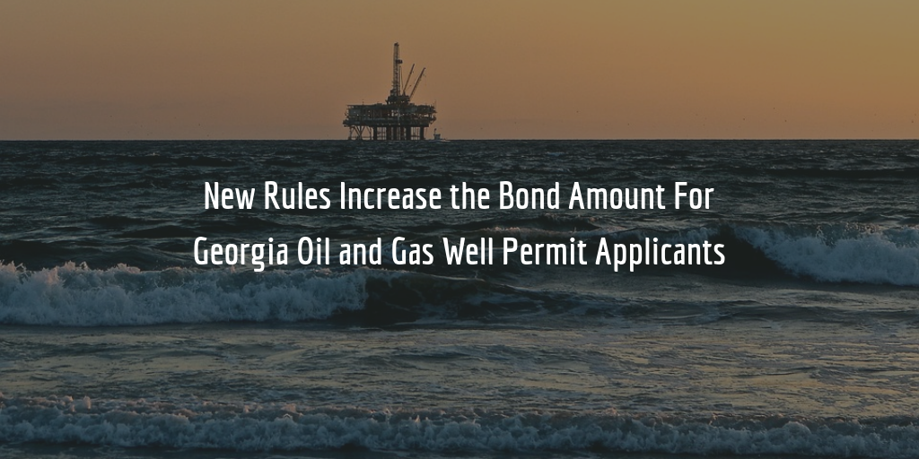 Georgia oil and gas well surety bond requirements