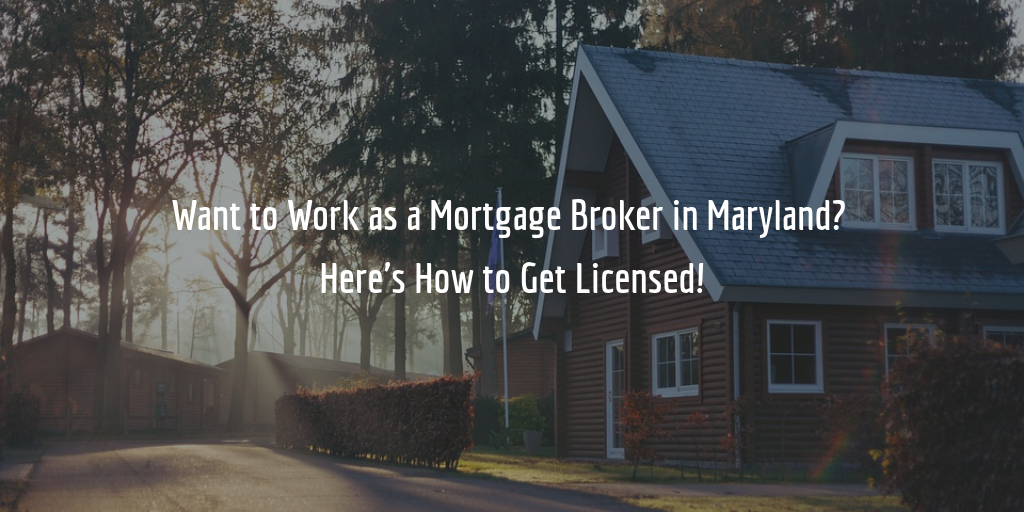 Maryland Mortgage Broker License Guide