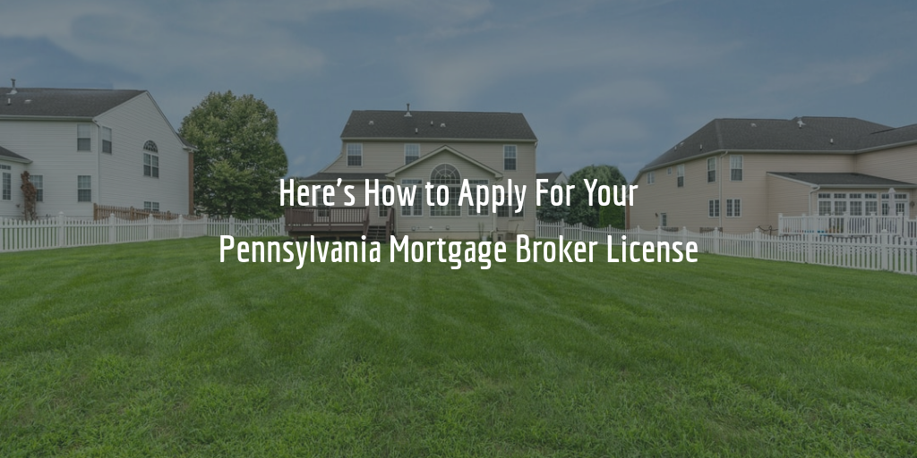 pennsylvania mortgage broker license guide