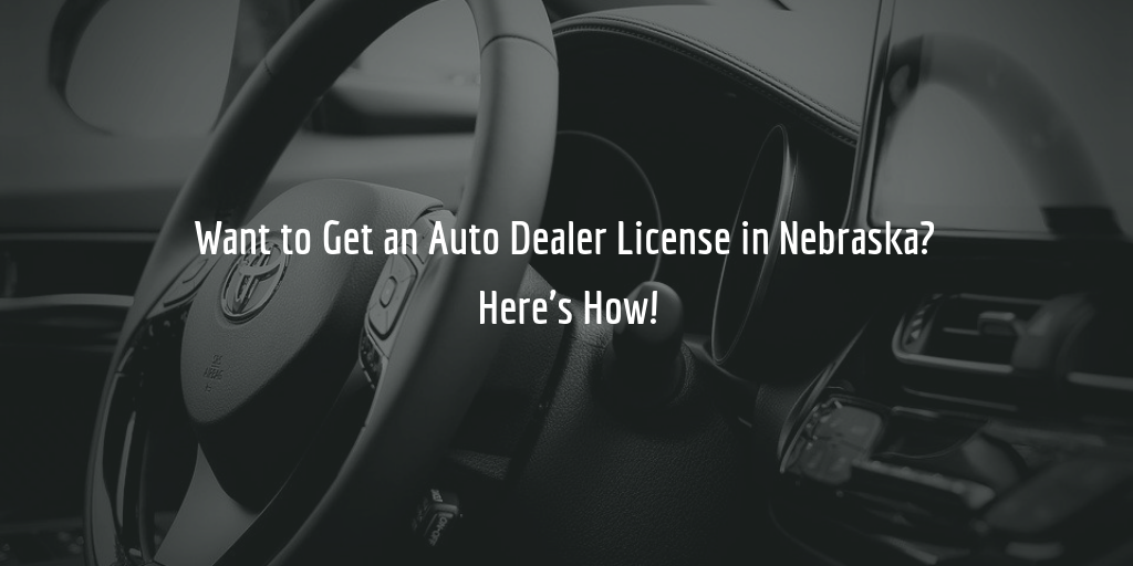 Nebraska dealer license guide