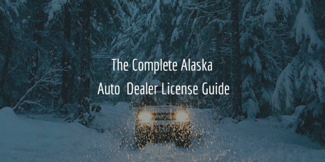 alaska dealer license guide