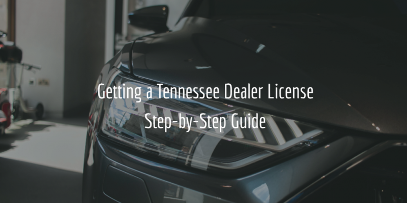 tennessee dealer license guide