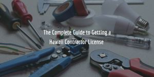 How to Get a Hawaii Contractor License [Full Guide]