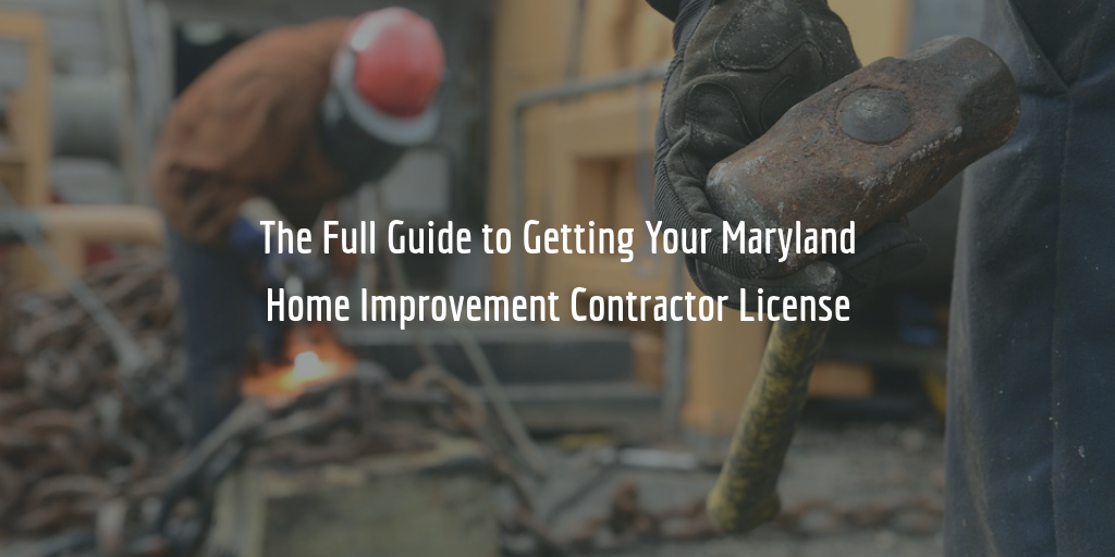 Maryland home improvement contractor license guide