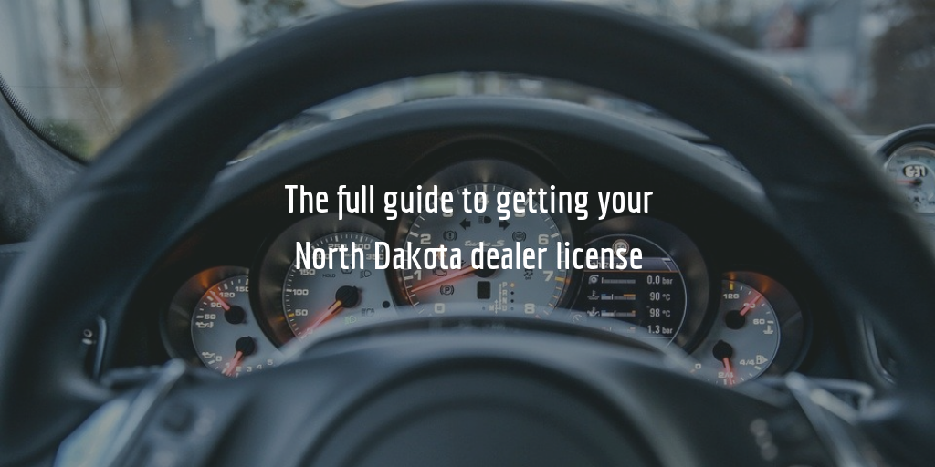 North Dakota dealer license guide