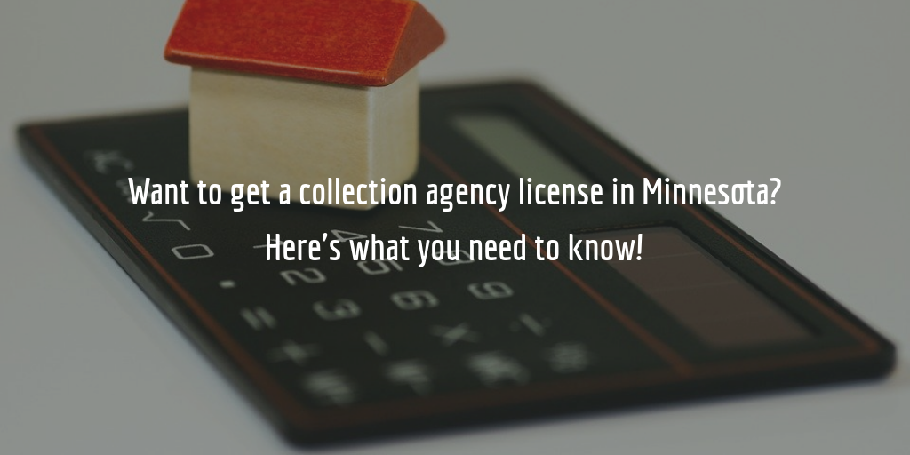 Minnesota collection agency license guide