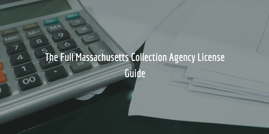 Massachusetts collection agency license guide
