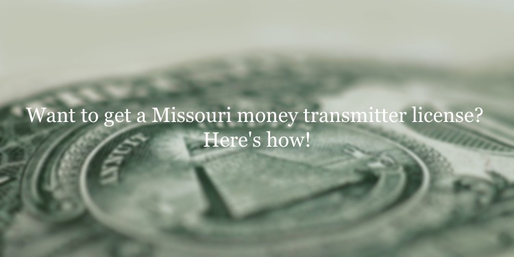 Missouri money transmitter license guide