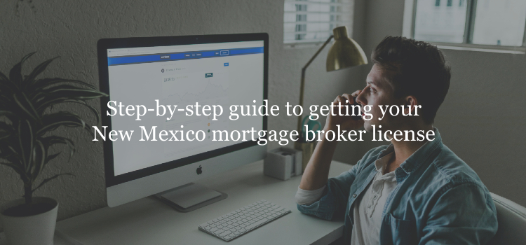 New Mexico mortgage broker license guide