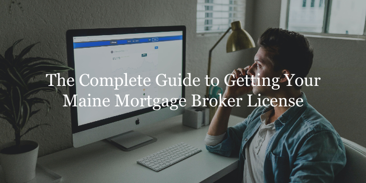 Maine mortgage broker license