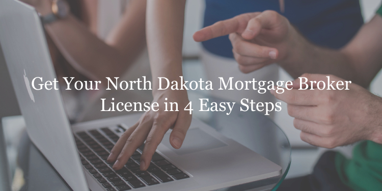 North Dakota mortgage broker license