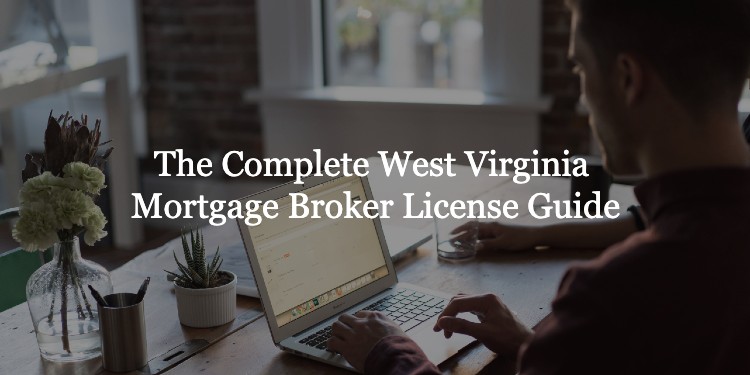 West Virginia Mortgage Broker License