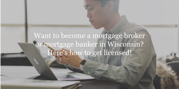 Wisconsin mortgage broker license