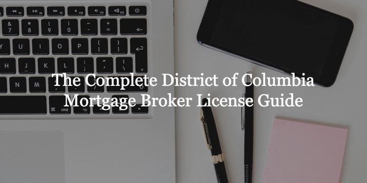 District of Columbia Mortgage Broker License