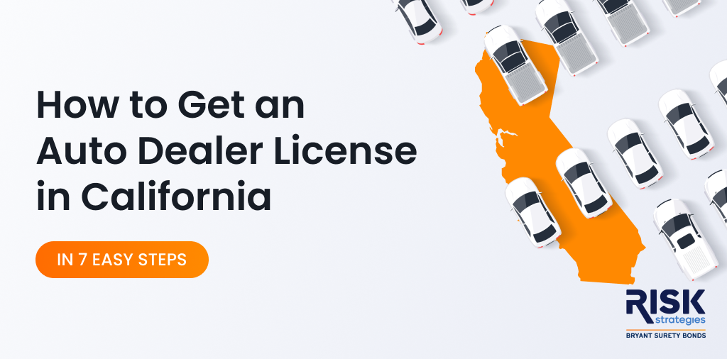 Getting California Auto Dealer License
