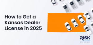 How to Get a Kansas Dealer License in 2025